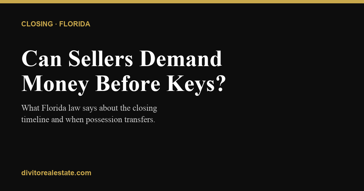 Can Sellers Demand Closing Money Before Delivering Keys?